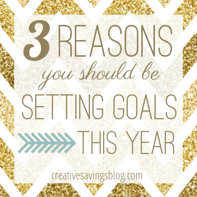 3 Reasons You Should Be Setting Goals This Year