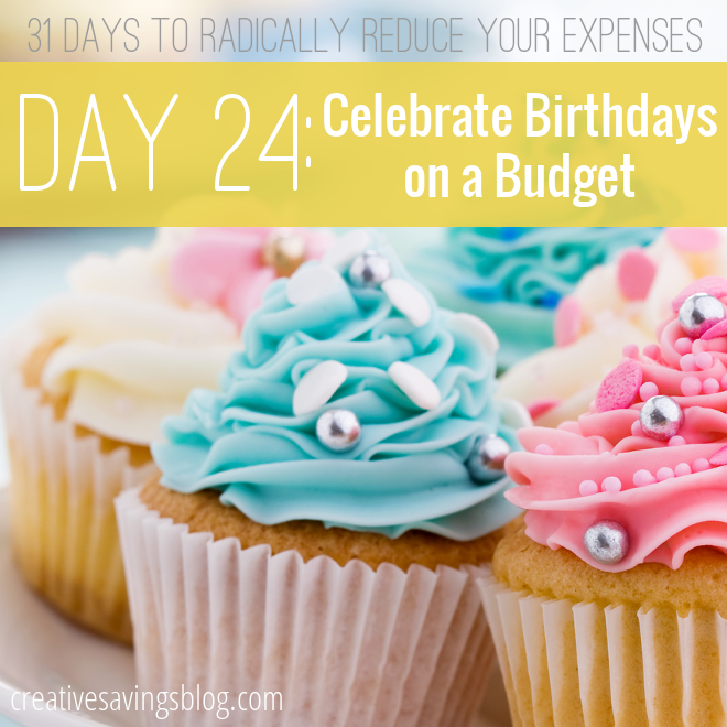 5 Creative Ways to Celebrate Birthdays on a Budget