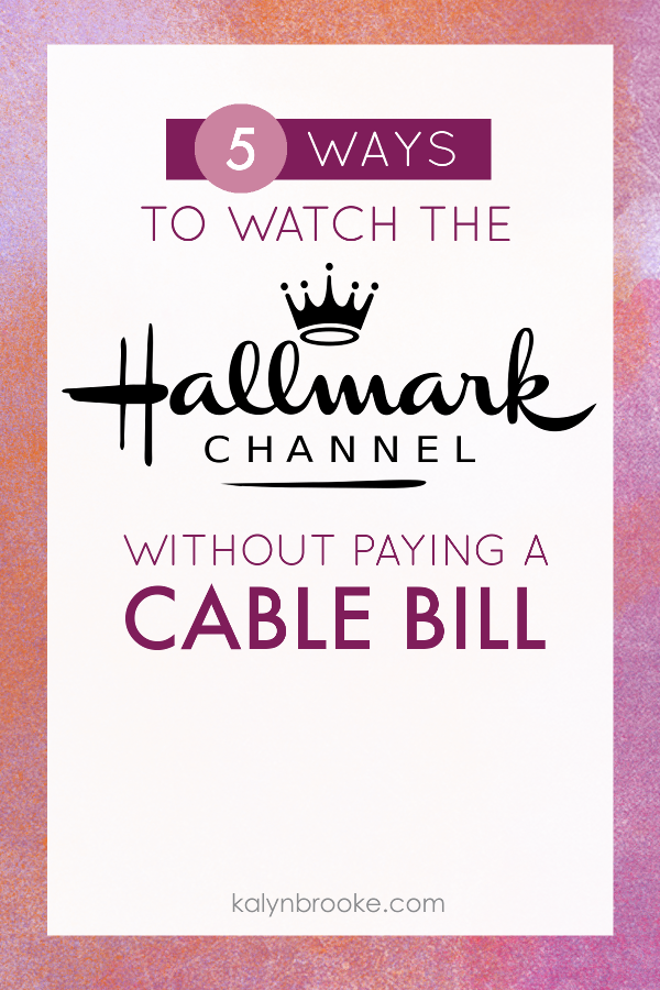 Yep You Can Watch the Hallmark Channel Online Without Cable